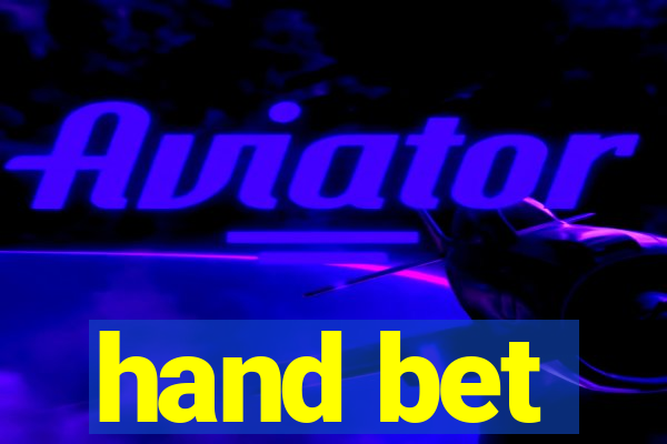 hand bet